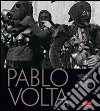 Pablo Volta. Ediz. francese libro