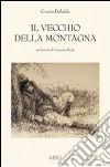 Il vecchio della montagna libro