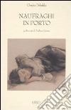 Naufraghi in porto libro