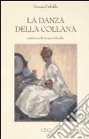 La danza della collana libro