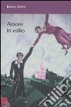 Amore in esilio libro