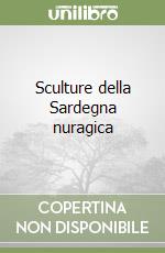 Sculture della Sardegna nuragica libro