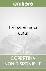 La ballerina di carta libro