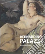 Bernardino Palazzi. L'occhio indiscreto. Ediz. a colori libro