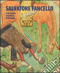 Salvatore Fancello e la scuola ceramica di Dorgali