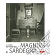 I grandi reporter della magnum in Sardegna libro