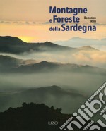 Montagne e foreste della Sardegna. Ediz. illustrata