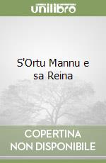 S'Ortu Mannu e sa Reina