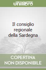 Il consiglio regionale della Sardegna libro