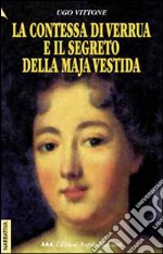 La contessa di Verrua e il segreto della maja vestida