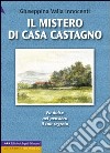 Il mistero di casa castagno. Ediz. a caratteri grandi libro