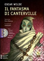 Il fantasma di Canterville. Un racconto material-idealistico. Con CD formato MP3 libro