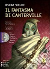 Il fantasma di Canterville. Un racconto material-idealistico. Con CD formato MP3 libro di Wilde Oscar