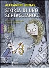 Storia di uno schiaccianoci. Ediz. a caratteri grandi. Con CD Audio formato MP3 libro