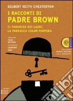 I racconti di padre Brown: Il paradiso dei ladri-La parrucca violacea libro