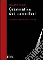 Grammatica dei mammiferi libro