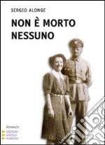 Non è morto nessuno. Ediz. a caratteri grandi libro