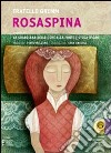 Rosaspina-La guardiana delle oche alla fonte-L'oca d'oro. Audiolibro. CD Audio Formato MP3  di Grimm Jacob Grimm Wilhelm