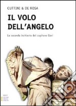 Il volo dell'angelo. Ediz. a caratteri grandi