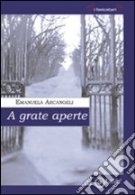 A grate aperte