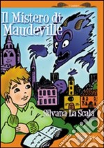 Il mistero di Maudeville libro