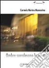 Ombre scendevano leggere libro