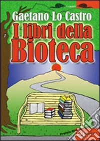 I libri della bioteca