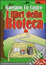 I libri della bioteca libro