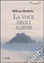 La voce degli alberi