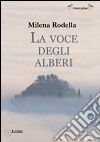 La voce degli alberi libro