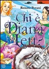 Chi è Diana Lett? libro di Perani Renato