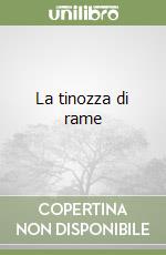 La tinozza di rame