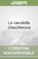 La cascatella chiacchierona libro