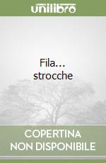 Fila... strocche libro