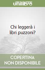 Chi leggerà i libri puzzoni? libro