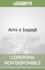 Armi e bagagli libro