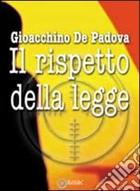 Il rispetto della legge libro
