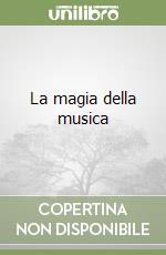 La magia della musica libro