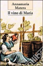 Il vino di Maria