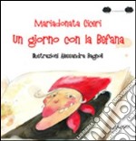 Un giorno con la befana libro