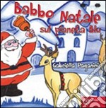 Babbo Natale sul pianeta blu libro