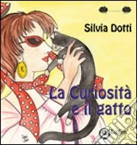 La curiosità e il gatto