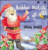 Gli elfi e Babbo Natale