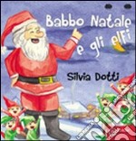 Gli elfi e Babbo Natale libro