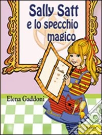 Sally e Scatt e lo specchio magico