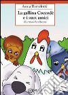 La gallina Coccodè e i suoi amici libro