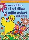 Storia dell'uccellino e della farfalla libro