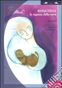Bianchina. La ragazza della neve