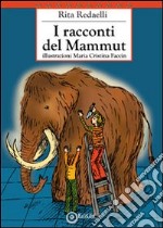 I racconti del Mammut libro