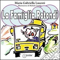 La famiglia Rotondi libro